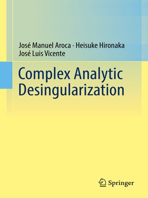 cover image of Complex Analytic Desingularization